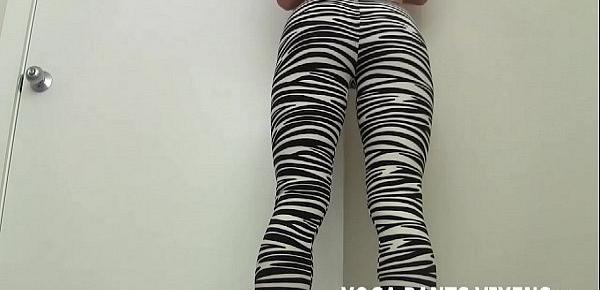  I love my new zebra print yoga pants JOI